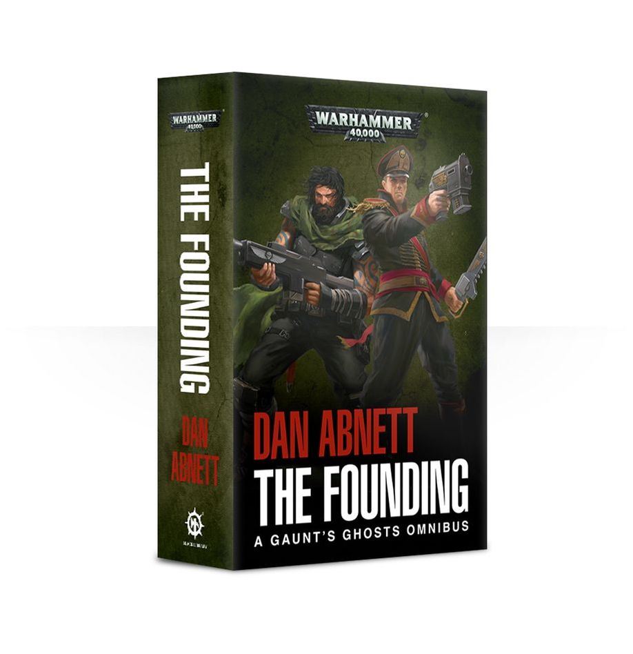 Warhammer 40K Gaunts Ghosts The Founding Paperback Novel